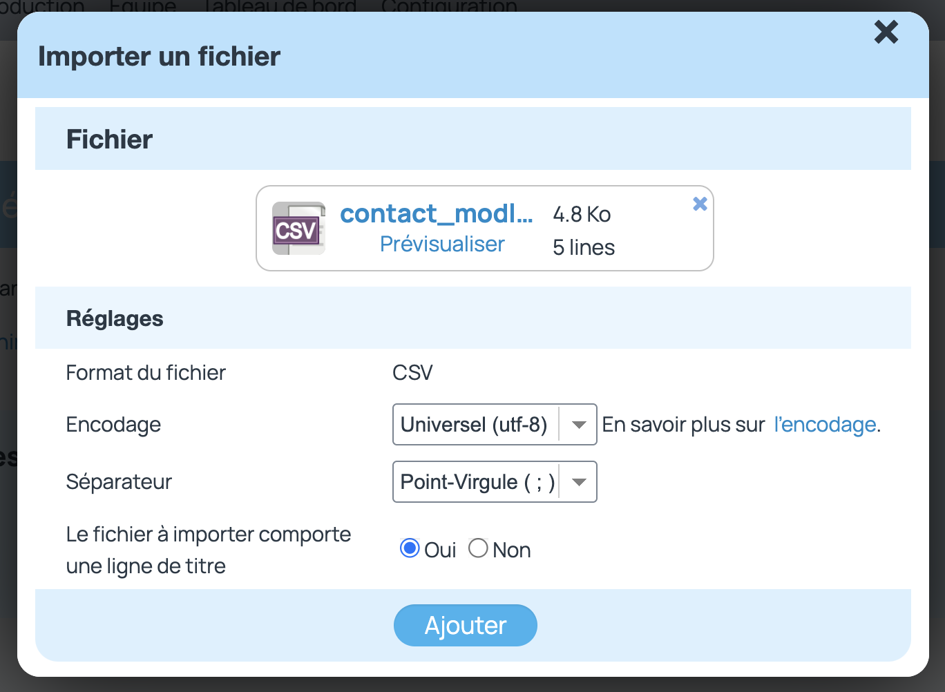 Intégration du fichier CSV en réglant le séparateur et l'encodage Une fois le fichier téléchargé, l'étape suivante est disponible